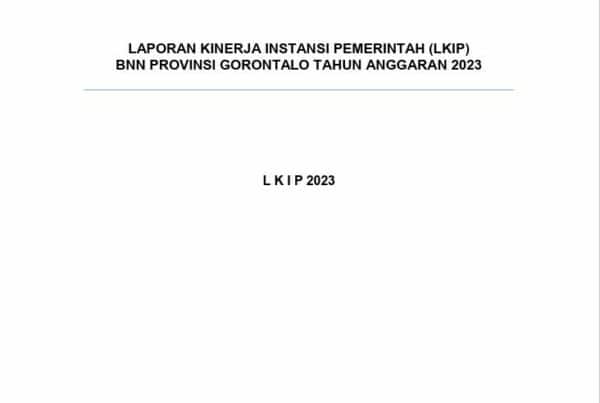 Laporan Kinerja Instansi Pemerintah (LKIP) Badan Narkotika Nasional Provinsi Gorontalo Tahun 2023